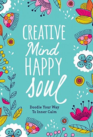 Creative Mind Happy Soul Journal: Doodle Your Way to Inner Calm - Melissa Lloyd [KSIĄŻKA]