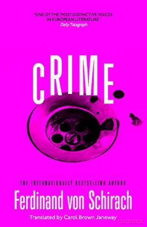 Crime - Ferdinand von Schirach [KSIĄŻKA]