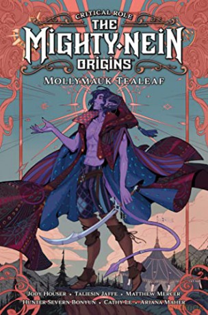 Critical Role: The Mighty Nein Origins--Mollymauk Tealeaf - Taliesin [KSIĄŻKA]