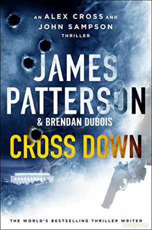 Cross Down: An Alex Cross and John Sampson Thriller - James Patterson [KSIĄŻKA]