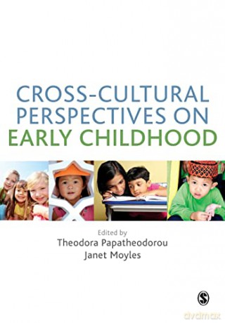 Cross-Cultural Perspectives on Early Childhood - Janet Moyles [KSIĄŻKA]