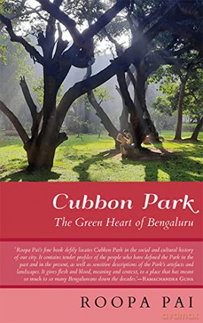 Cubbon Park: The Green Heart of Bengaluru - Roopa Pai [KSIĄŻKA]