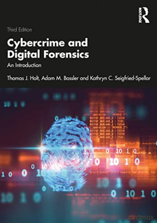 Cybercrime and Digital Forensics: An Introduction - Thomas J. Holt [KSIĄŻKA]