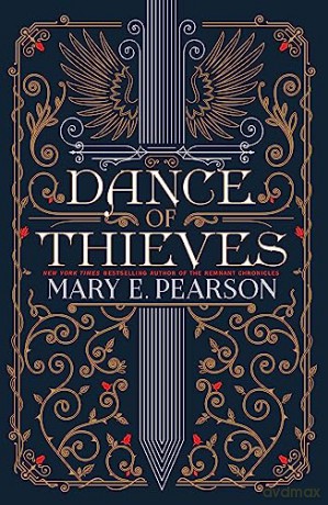 Dance of Thieves: the sensational young adult fantasy from a New York Times bestselling author - Mary E. Pearson [KSIĄŻKA]