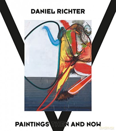 Daniel Richter: Paintings Then and Now - Eva Meyer-Hermann [KSIĄŻKA]