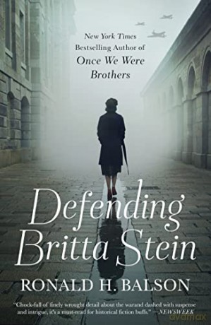 Defending Britta Stein: A Novel: 6 - Ronald H. Balson [KSIĄŻKA]