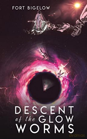 Descent of the Glow Worms - Fort Bigelow [KSIĄŻKA]
