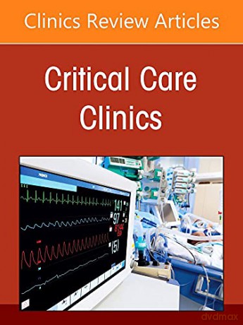 Diagnostic Excellence in the ICU: Thinking Critically and Masterfully, An Issue of Critical Care Clinics - Paul Bergl MD [KSIĄŻKA]