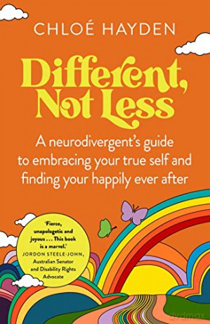 Different, Not Less: A neurodivergent's guide to embracing your true self and finding your happily ever after - Chloe Hayden [KSIĄŻKA]