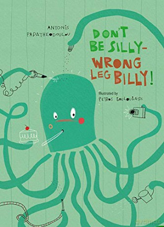 Dont Be Silly-Wrong Leg Billy! - Antonis Papatheodoulou [KSIĄŻKA]