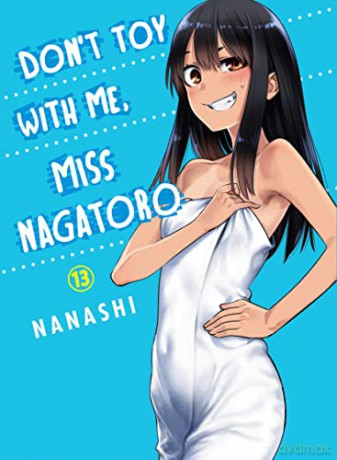 Don'T Toy With Me Miss Nagatoro, Volume 13 - Nanashi [KOMIKS]