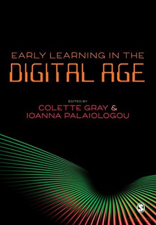 Early Learning in the Digital Age - Colette Gray [KSIĄŻKA]