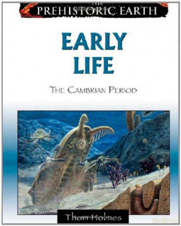 Early Life: The Cambrian Period - Thom Holmes [KSIĄŻKA]