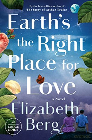 Earth's the Right Place for Love - Elizabeth Berg [KSIĄŻKA]