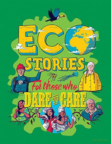 Eco Stories for those who Dare to Care - Ben Hubbard [KSIĄŻKA]