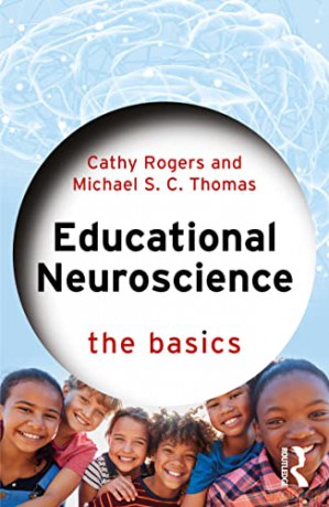 Educational Neuroscience: The Basics - Cathy Rogers [KSIĄŻKA]