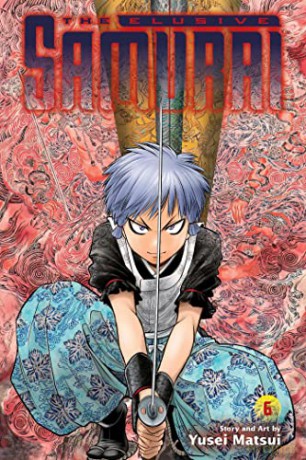 Elusive Samurai, Vol. 6: Volume 6 - Yusei Matsui [KOMIKS]