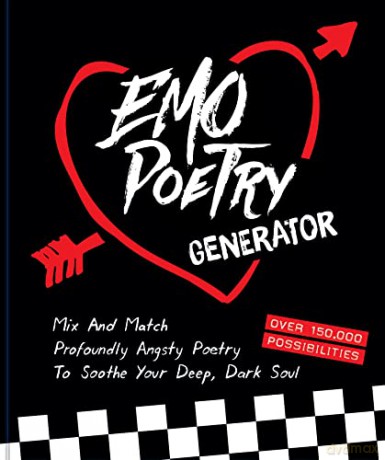 Emo Poetry Generator: Mix and Match profoundly Angsty Poetry tp Soothe Your Deep, Dark Soul - Chronicle Books [KSIĄŻKA]