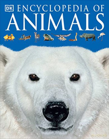 Encyclopedia of Animals - DK [KSIĄŻKA]