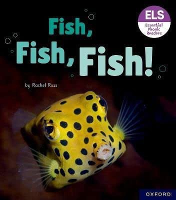 Essential Letters and Sounds: Essential Phonic Readers: Oxford Reading Level 3: Fish, Fish, Fish! - Rachel Russ [KSIĄŻKA]