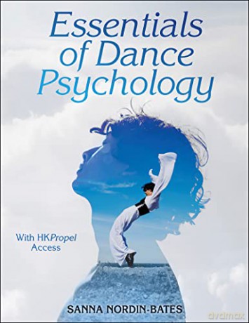 Essentials of Dance Psychology - Sanna Nordin-Bates [KSIĄŻKA]