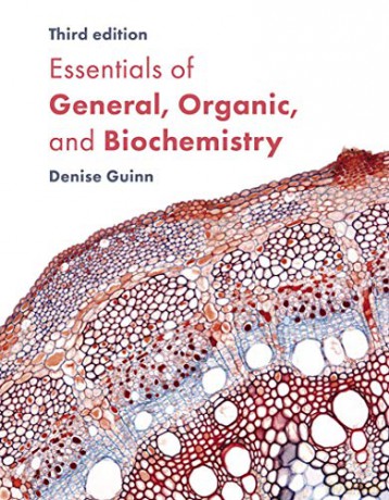 Essentials of General, Organic, and Biochemistry - Denise Guinn [KSIĄŻKA]