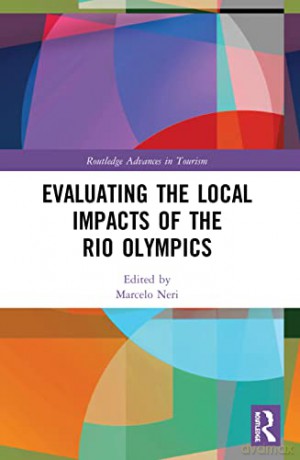 Evaluating the Local Impacts of the Rio Olympics - Marcelo Neri [KSIĄŻKA]