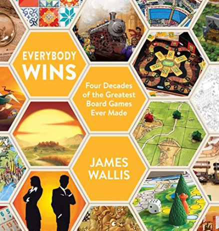 Everybody Wins: Four Decades of the Greatest Board Games Ever Made - James Wallis [KSIĄŻKA]