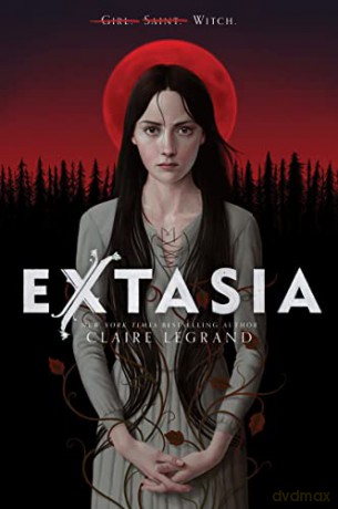 Extasia - Claire Legrand [KSIĄŻKA]