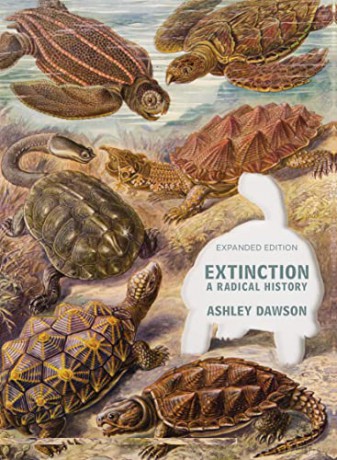 Extinction: A Radical History - Ashley Dawson [KSIĄŻKA]