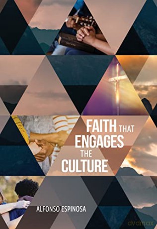 Faith That Engages the Culture - Espinosa Alfonso [KSIĄŻKA]