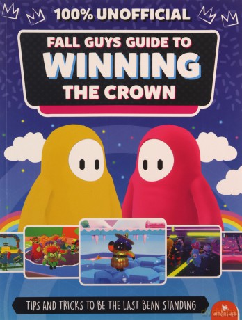 Fall Guys: Guide to Winning the Crown: Tips and Tricks to Be the Last Bean Standing - Eddie Robson [KSIĄŻKA]