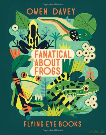 Fanatical About Frogs - Owen Davey [KSIĄŻKA]