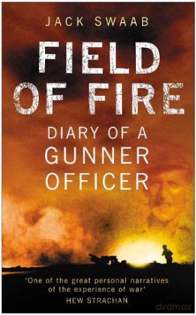 Field of Fire: Diary of a Gunner Officer - Swaab [KSIĄŻKA]