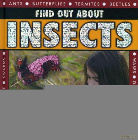 Find Out About Insects: With 18 Projects and More Than 260 Pictures - Jen Green [KSIĄŻKA]