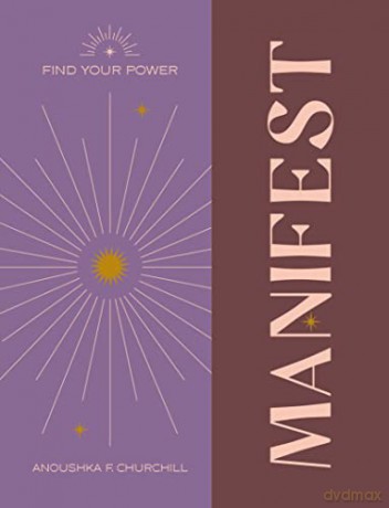 Find Your Power: Manifest - Anoushka F. Churchill [KSIĄŻKA]