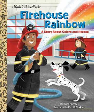 Firehouse Rainbow: A Story About Colors and Heroes - Rob McClurkan [KSIĄŻKA]