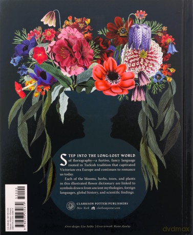 Flowers and Their Meanings: The Secret Language and History of Over 600 Blooms - Karen Azoulay [KSIĄŻKA]