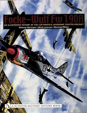 Focke-Wulf Fw 190A: An Illustrated History of the Luftwaffe's Legendary Fighter Aircraft - Dietmar Hermann [KSIĄŻKA]