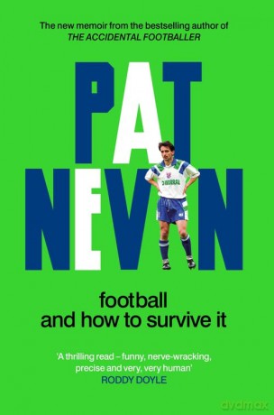Football And How To Survive It - Pat Nevin [KSIĄŻKA]