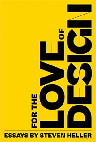 For the Love of Design - Steven Heller [KSIĄŻKA]