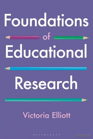 Foundations of Educational Research - Victoria Elliott [KSIĄŻKA]