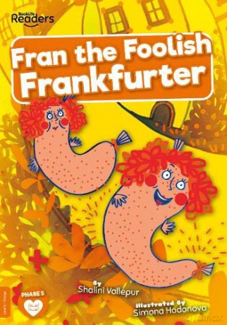 Fran the Foolish Frankfurter - Shalini Vallepur [KSIĄŻKA]