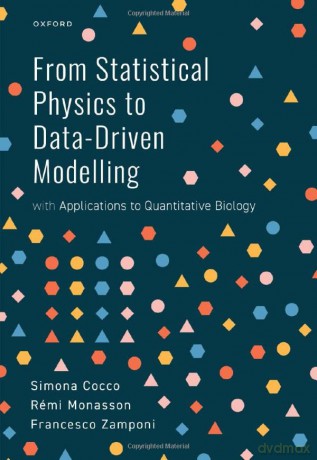 From Statistical Physics to Data-Driven Modelling: with Applications to Quantitative Biology - Francesco Zamponi [KSIĄŻKA]