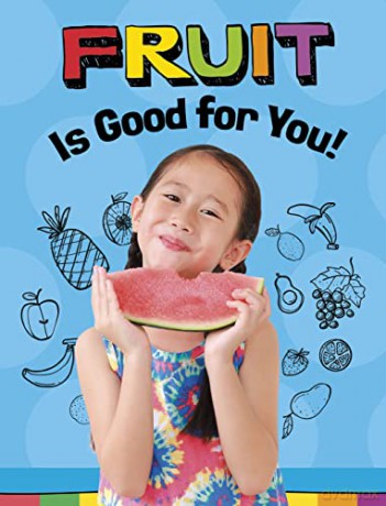Fruits Are Good for You! - Gloria Koster [KSIĄŻKA]