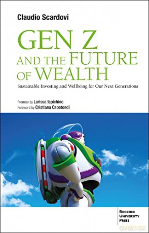 Gen Z and the Future of Wealth: Sustainable Investing and Wellbeing for Our Next Generations [KSIĄŻKA]