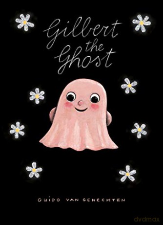 Gilbert the Ghost - Guido Van Genechten [KSIĄŻKA]
