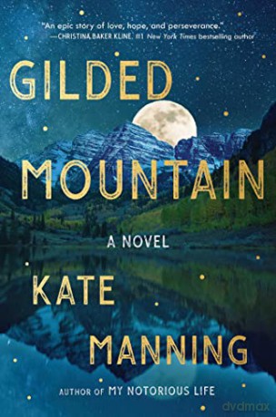 Gilded Mountain - Kate Manning [KSIĄŻKA]