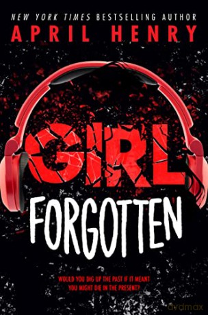 Girl Forgotten - April Henry [KSIĄŻKA]