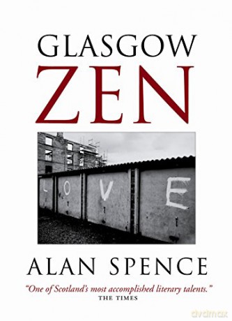Glasgow Zen - Alan Spence [KSIĄŻKA]